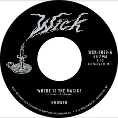 Brower Where Is The Magic?/The Rainbow And…(7")