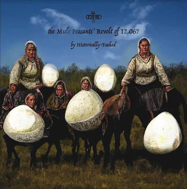 Historically Fucked The Mule Peasants' Revolt Of 12,067 (LP) 