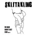 Sklitakling Vi Har Hørt Det Før (Del 1) (7")