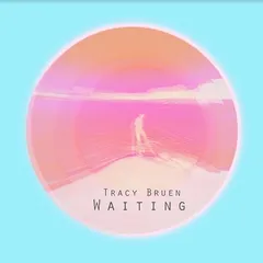 Tracy Bruen Waiting (LP)