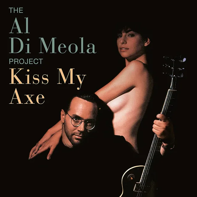 Al Di Meola Kiss My Ax (2LP) 