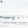 John-Kåre Hansen Finnmark Fantasia (CD)