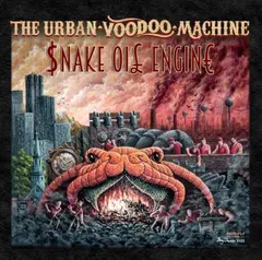 The Urban Voodoo Machine Snake Oil Engine (CD)