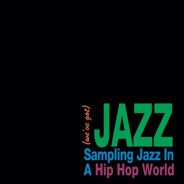 Diverse Artister (We've Got) Jazz: Sampling Jazz In… (LP) 