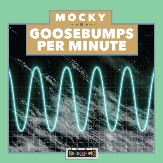 Mocky Goosebumps Per Minute (LP) 