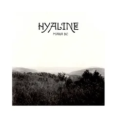 Maria BC Hyaline - LTD (LP)