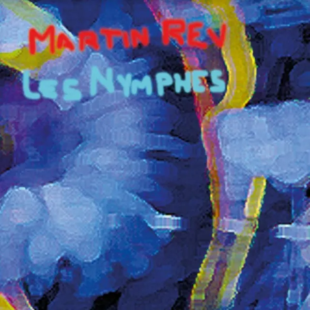 Martin Rev Les Nymphes (LP) 