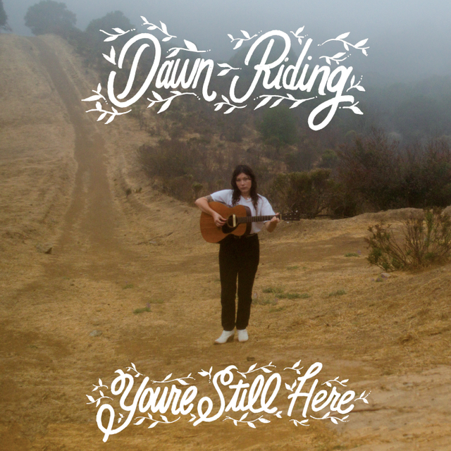 Dawn Riding You're Still Here (LP) 