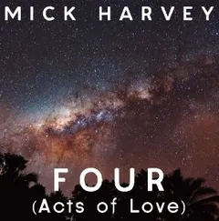 Mick Harvey Four (Acts Of Love) - LTD (LP)