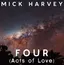 Mick Harvey Four (Acts Of Love) - LTD (LP)