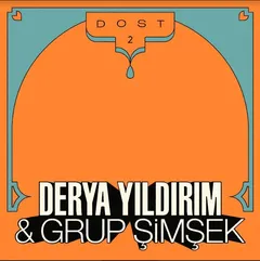 Derya Yildirim &amp; Grup Simsek Dost 2 (LP)
