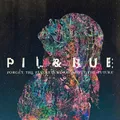 Pil &amp; Bue Forget The Past, Let's Worry About… (LP)