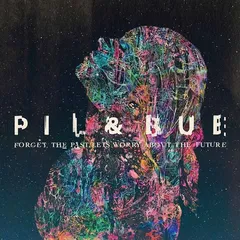 Pil &amp; Bue Forget The Past, Let's Worry About… (LP)