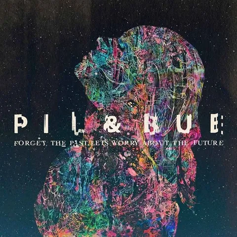 Pil & Bue Forget The Past, Let's Worry About… (LP) 