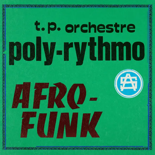 T.P. Orchestre Poly-Rythmo Afro-Funk (LP) 