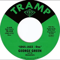 George Green &amp; The Ancestors Soul-Jazz One / Soul-Jazz Two