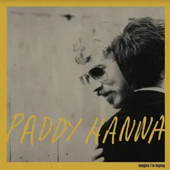 Paddy Hanna Imagine I'm Hoping (LP)