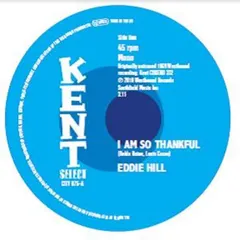 Eddie Hill I Am So Thankful - LTD (7")
