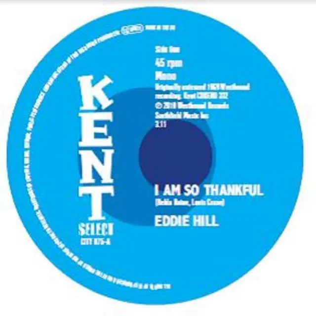 Eddie Hill I Am So Thankful - LTD (7") 