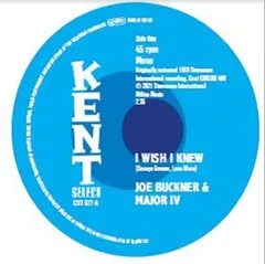 Joe Buckner &amp; Major IV/Hal Frazier I Wish I Knew - LTD (7")