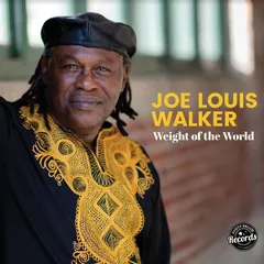 Joe Louis Walker Weight Of The World (LP)