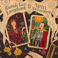 Sarah Lee Langford &amp; Will Stewart Bad Luck &amp; Love (LP)