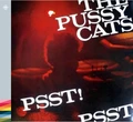 The Pussycats Pssst! Pssst! (CD)