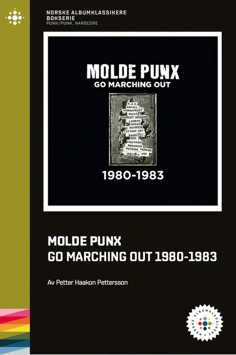 Petter Haakon Pettersson Molde Punx - Go Marching Out 1980… (BOK) 