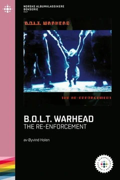 Øyvind Holen B.O.L.T. Warhead - The Re-… (BOK)