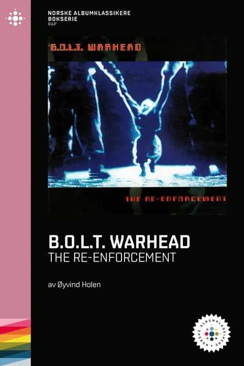 Øyvind Holen B.O.L.T. Warhead - The Re-… (BOK) 