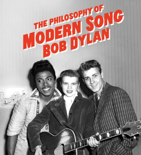 Bob Dylan The Philosophy Of Modern Song (BOK) 
