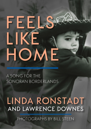 Linda Ronstadt &amp; Lawrence Downes Feels Like Home: A Song For The… (BOK)