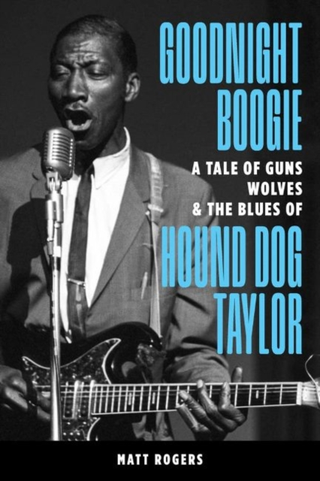 Matt Rogers Goodnight Boogie: A Tale Of Guns… (BOK)