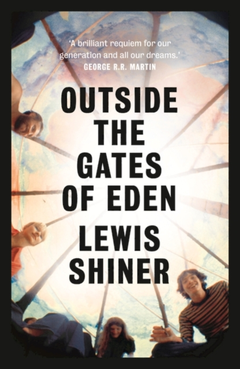 Lewis Shiner Outside The Gates Of Eden (BOK)