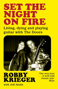 Robby Krieger Set The Night On Fire (BOK)