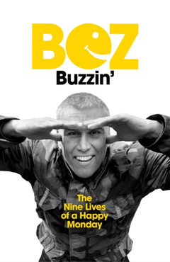 Bez Buzzin: The Nine Lives Of A Happy… (BOK)