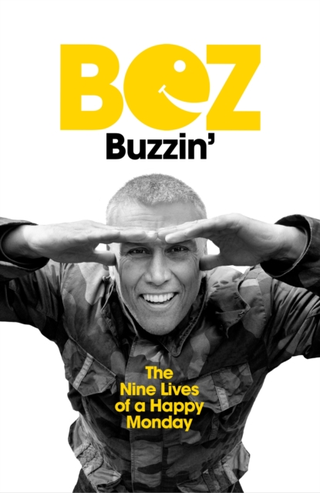 Bez Buzzin: The Nine Lives Of A Happy… (BOK)