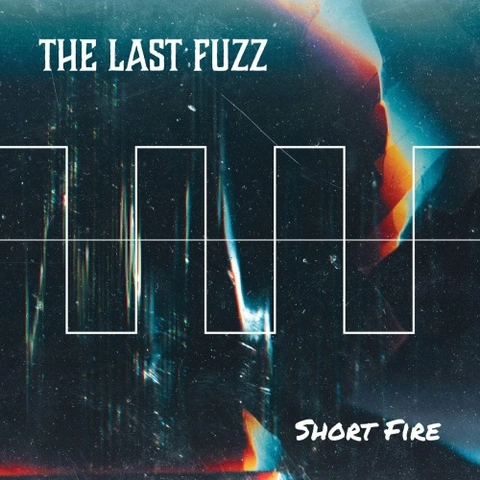 The Last Fuzz Short Fire (LP) 
