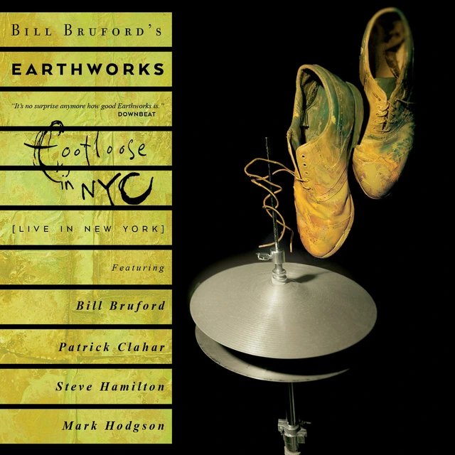 Bill Bruford & Earthworks Footloose And Fancy Free… (2CD+DVD) 