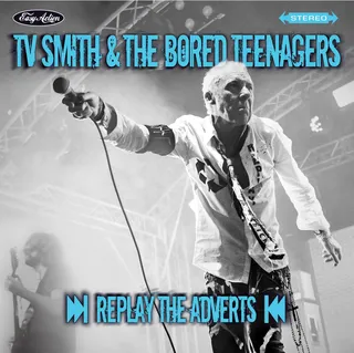 TV Smith &amp; The Bored Teenagers Replay The Adverts (CD)