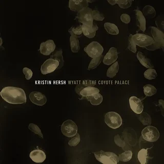 Kristin Hersh Wyatt At The Coyote Palace (2LP)