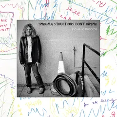 Dave-Id Busaras Smegma Structions Don't Rhyme (LP)
