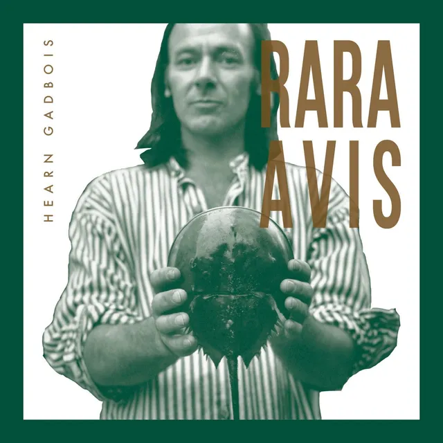 Hearn Gadbois Rara Avis (LP) 