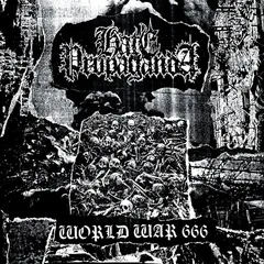 Hate Propaganda World War 666 (10")