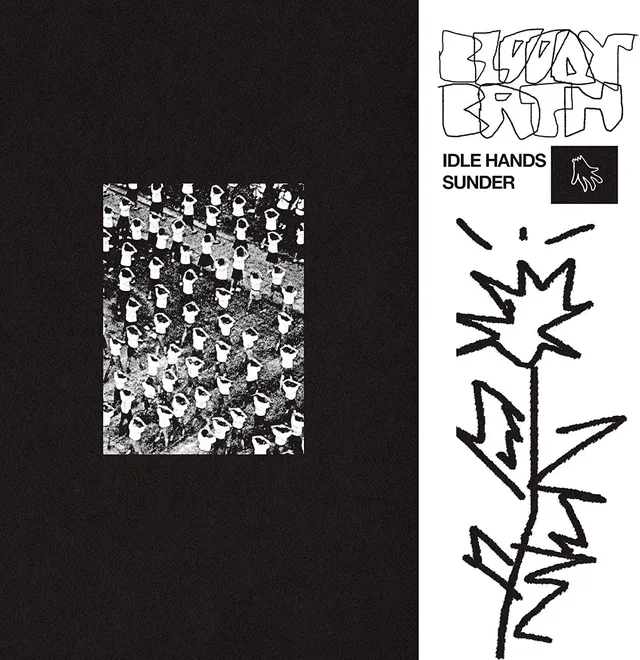 Bloody/Bath Idle Hands/Sunder (7") 