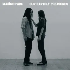 Maximo Park Our Earthly Pleasures - LTD (LP)
