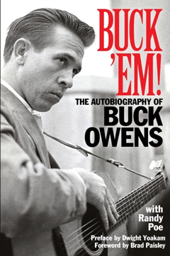 Buck Owens With Randy Poe Buck 'Em! The Autobiography Of… (BOK)