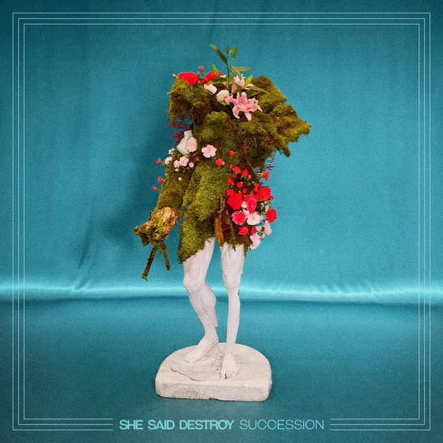 She Said Destroy Succession (LP) 