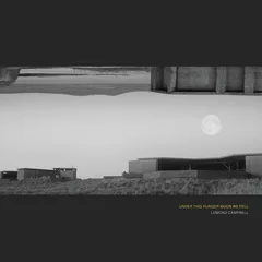 Lomond Campbell Under This Hunger Moon We Fell (CD)
