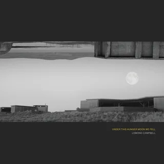 Lomond Campbell Under This Hunger Moon We Fell (LP)